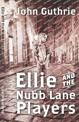 Book cover for Ellie and the Nubb Lane Players
