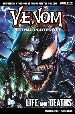 Book cover for Marvel Select Venom: Lethal Protector - Life And Deaths