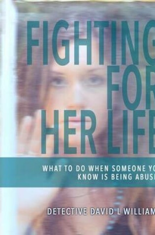 Cover of Fighting For Her Life