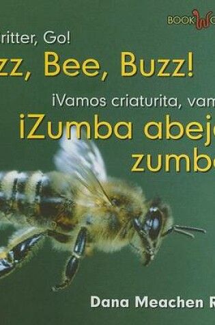 Cover of ¡Zumba Abeja, Zumba! / Buzz, Bee, Buzz!