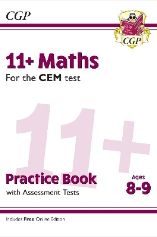 Cover of 11+ CEM Maths Practice Book & Assessment Tests - Ages 8-9 (with Online Edition)