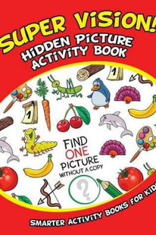 Cover of Super Vision! Hidden Picture Activity Book