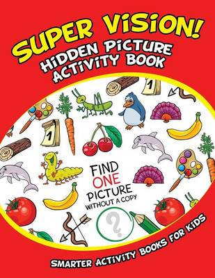 Book cover for Super Vision! Hidden Picture Activity Book