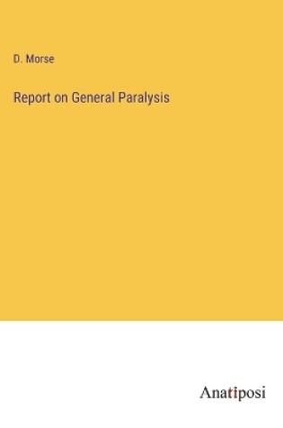 Cover of Report on General Paralysis