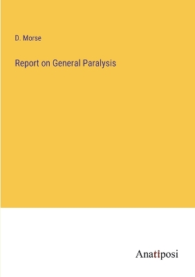 Book cover for Report on General Paralysis