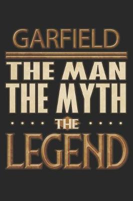 Book cover for Garfield The Man The Myth The Legend