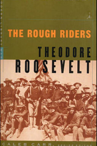 Cover of The Rough Riders the Rough Riders the Rough Riders