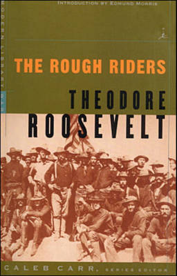 Book cover for The Rough Riders the Rough Riders the Rough Riders