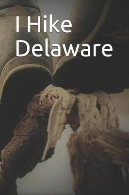 Book cover for I Hike Delaware