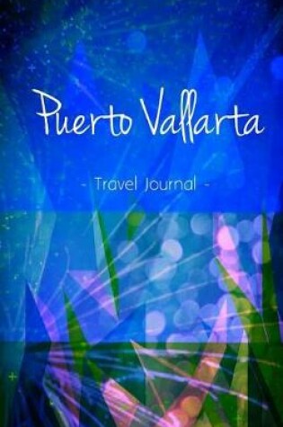 Cover of Puerto Vallarta Travel Journal