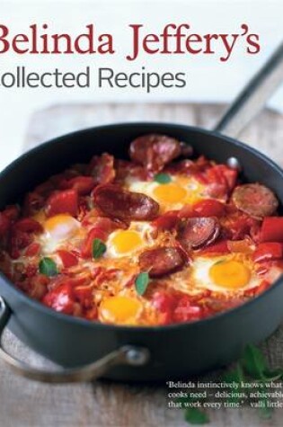 Cover of Belinda Jeffery's Collected Recipes Revised Edition