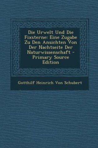 Cover of Die Urwelt Und Die Fixsterne