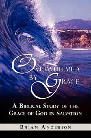 Cover of Overwhelmed by Grace
