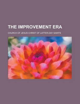 Book cover for The Improvement Era Volume 9