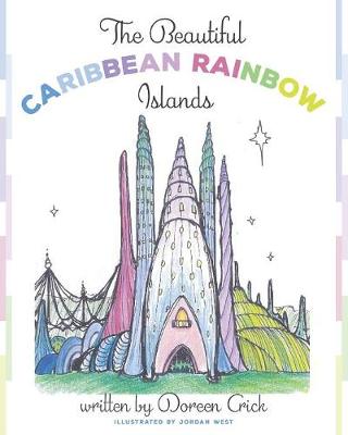 Book cover for The Beautiful Caribbean Rainbow Islands