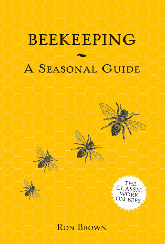 Book cover for Beekeeping - A Seasonal Guide