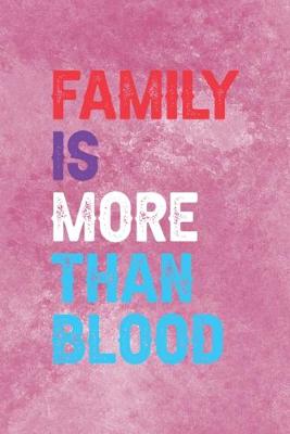 Book cover for Family Is More Than Blood