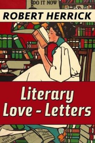 Cover of Literary Love-Letters by Robert Herrick