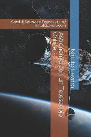 Cover of Astronomia con un Telescopio Online