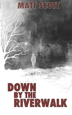 Book cover for DOWN by the RIVERWALK