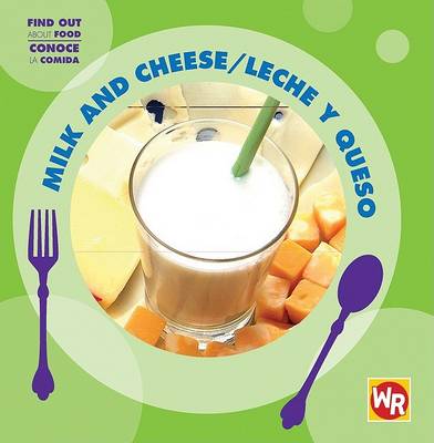 Book cover for Milk and Cheese / Leche Y Queso