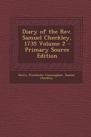 Cover of Diary of the REV. Samuel Checkley, 1735 Volume 2