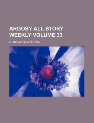 Book cover for Argosy All-Story Weekly Volume 33