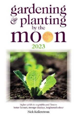 Cover of Gardening and Planting by the Moon 2023