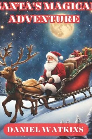 Cover of Santa's Magical Adventure