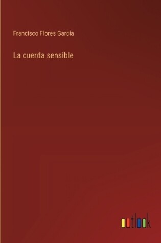 Cover of La cuerda sensible