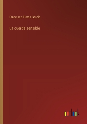 Book cover for La cuerda sensible