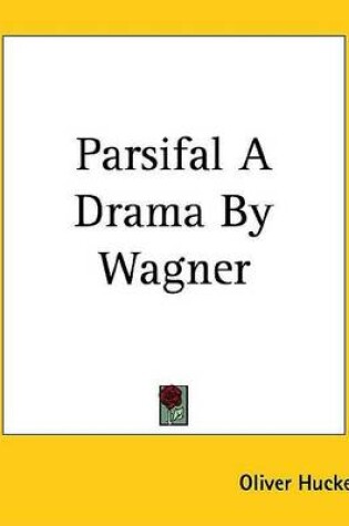 Cover of Parsifal a Drama by Wagner