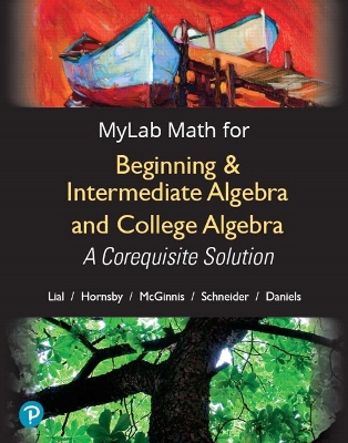 Book cover for MyLab Math with Pearson eText -- Standalone Access Card -- for Beginning & Intermediate Algebra and College Algebra