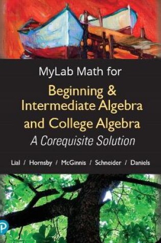 Cover of MyLab Math with Pearson eText -- Standalone Access Card -- for Beginning & Intermediate Algebra and College Algebra
