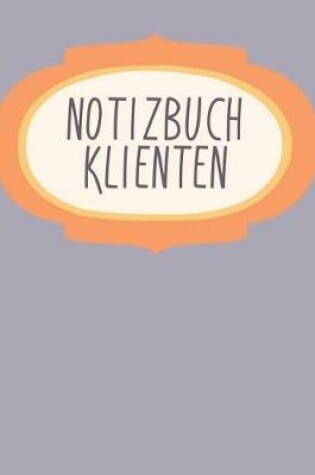 Cover of Notizbuch Klienten