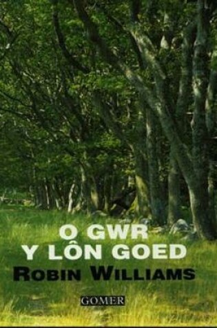 Cover of O Gwr y Lon Goed