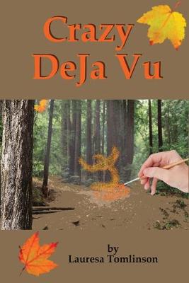 Book cover for Crazy DeJa' Vu