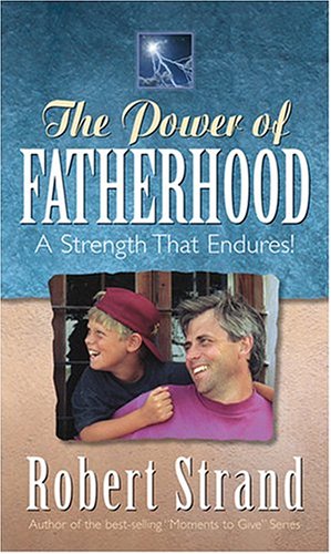 Book cover for The Power of Fatherhood