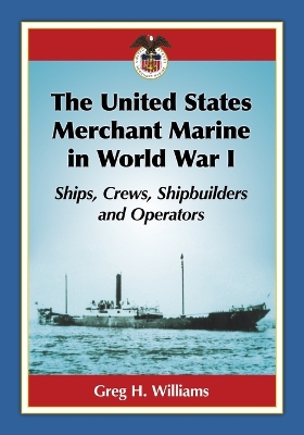 Book cover for The United States Merchant Marine in World War I