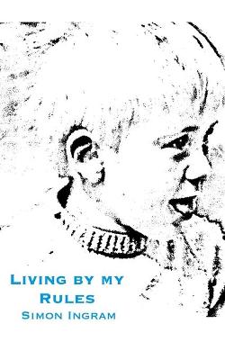 Book cover for Living By My Rules