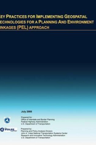 Cover of Key Practices for Implementing Geospatial Technologies for a Planning and Environment Linkages (PEL) Approach