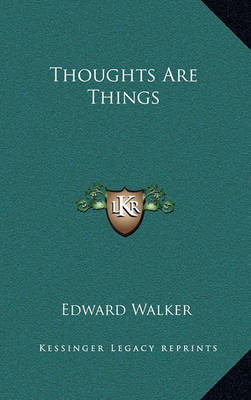 Book cover for Thoughts Are Things