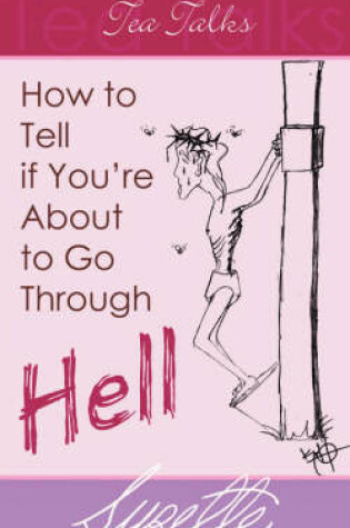 Cover of How to Tell If You're about to Go Through Hell