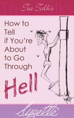 Book cover for How to Tell If You're about to Go Through Hell