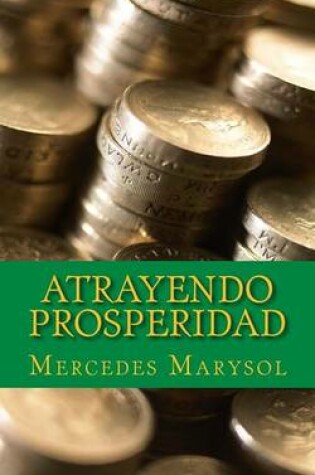 Cover of Atrayendo prosperidad.