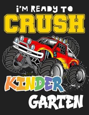 Book cover for I'm ready to crush kindergarten