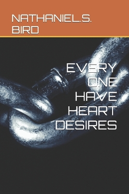 Book cover for Every One Have Heart Desires