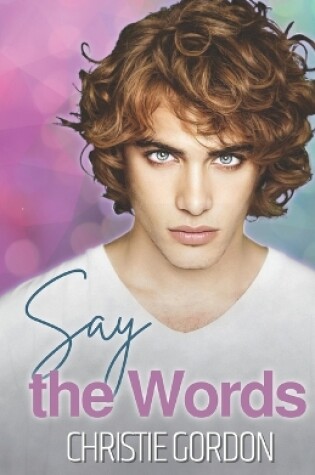 Cover of Say the Words