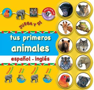 Cover of Tus Primeros Animales Espanol - Ingles