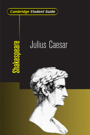 Cover of Cambridge Student Guide to Julius Caesar